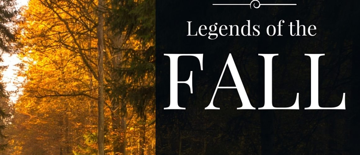 Legends of the Fall