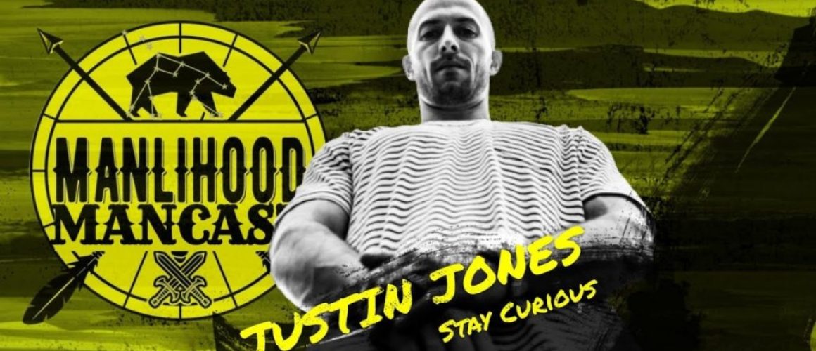 Justin Jones of The Curious Jones Podcast | Stay Curious