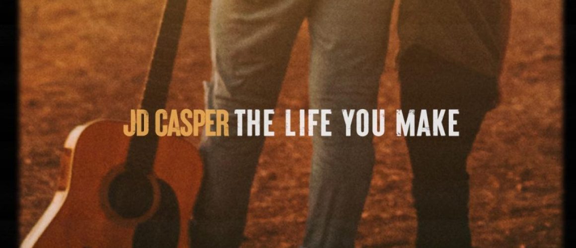 JD Casper new Single - The Life You Make