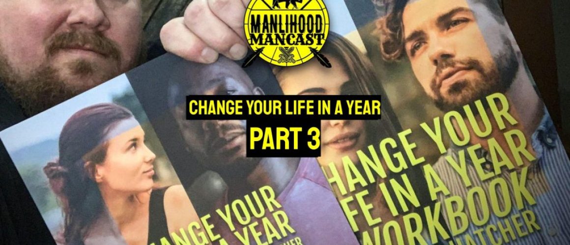 How to Change Your Life in a Year | personal development for men