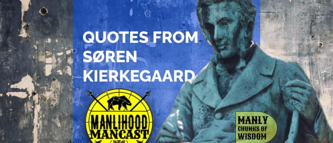 Quotes from Soren Kierkegaard