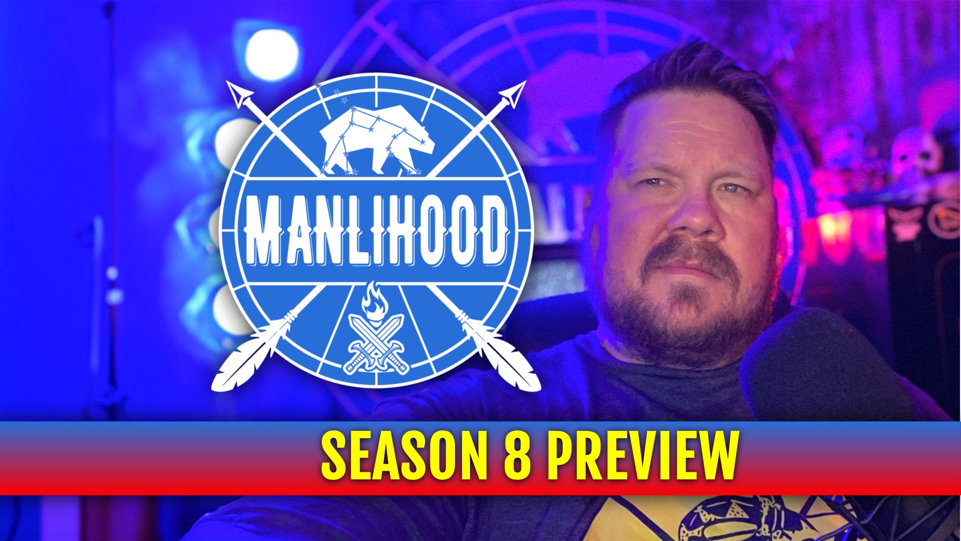 Manlihood Season 8