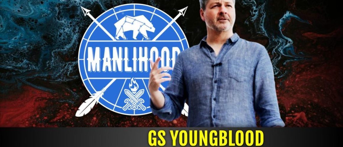 GS Youngblood on Manlihood