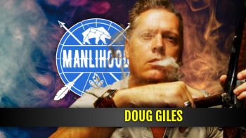 Doug Giles on Manlihood - a podcast for men